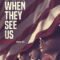 When They See Us Part Two